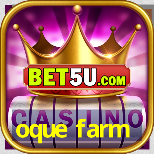 oque farm